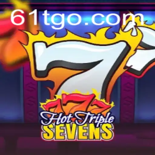 HotTripleSevens Game: Exploring the Exciting World of 61T.com